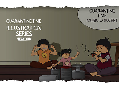 Quarantine Time Illustration Series - Part 1