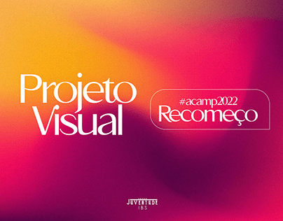 Projeto Visual | Acamp Recomeço 2022