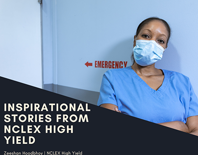 Inspirational Stories From NCLEX High Yield