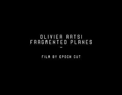Film - Fragmented Plane - by Olivier Ratsi