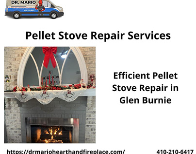 Efficient Pellet Stove Repair in Glen Burnie
