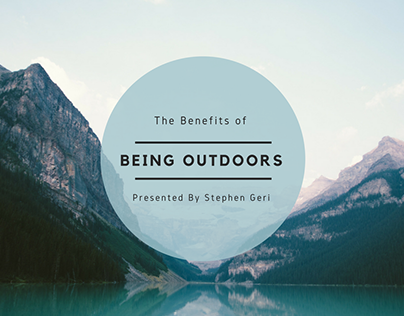 The Benefits of Being Outdoors