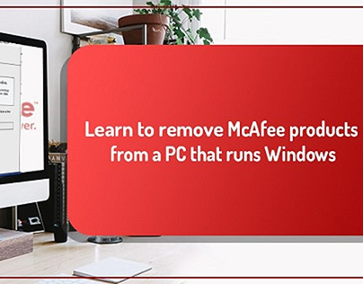 Learn to remove McAfee products from a PC