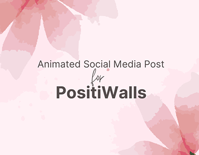 Animated Social media Post for PositiWalls