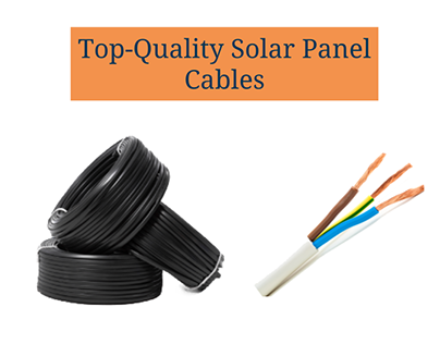 Top-Quality Solar Panel Cables | Kesrinandan