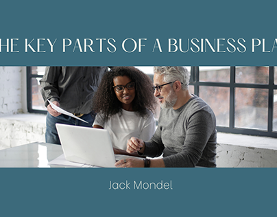 The Key Parts of a Business Plan | Jack Mondel
