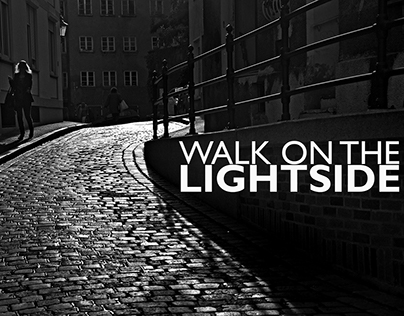 Walk on the LIGHTSIDE