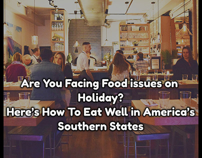 Are You Facing Food issues on Holiday?