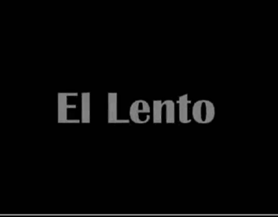 CORTO - EL LENTO - 2012