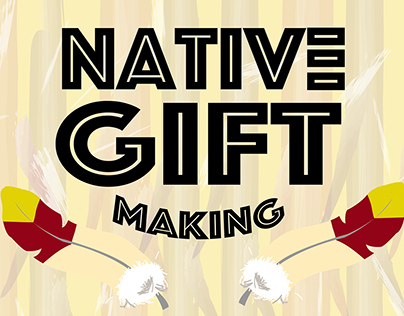 Native Gift Making Poster