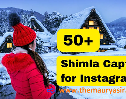 50+ Shimla Captions for Instagram