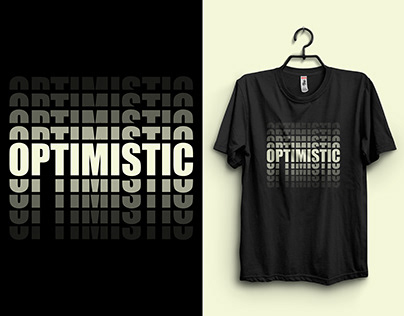 Optimistic inspiring quote Typography T-Shirt Design