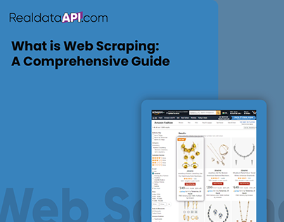 What is Web Scraping: A Comprehensive Guide.