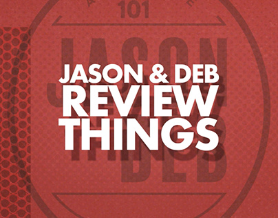 Jason & Deb Review Things