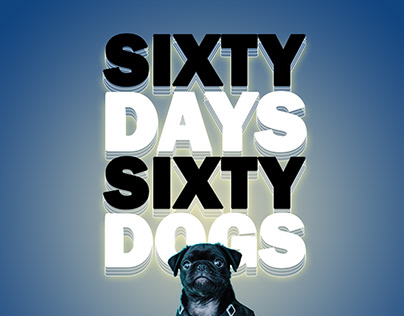 SIXTY DAYS SIXTY DOGS