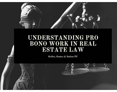 Understanding Pro Bono Work in Real Estate Law