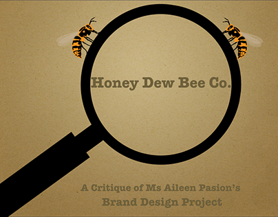 The Honey Dew Bee Company Critique