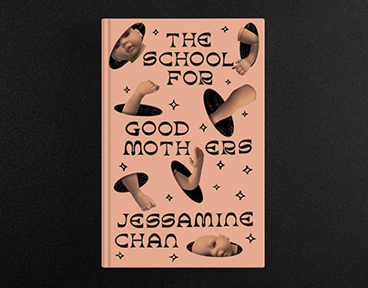 Project thumbnail - The School for Good Mothers (book cover)