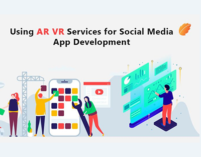 Using AR VR Services for Social Media App Development