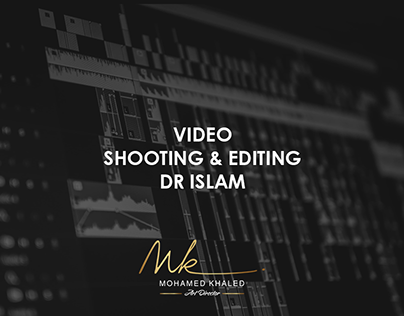 Video shooting & editing Dr islam