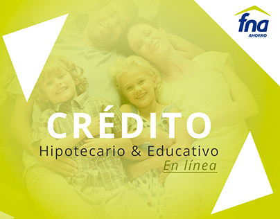 Crédito Hipotecario & Educativo - FNA