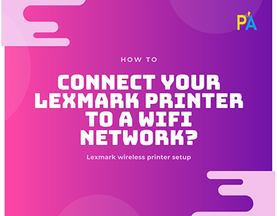 How to Connect Your Lexmark Printer to a WiFi Network