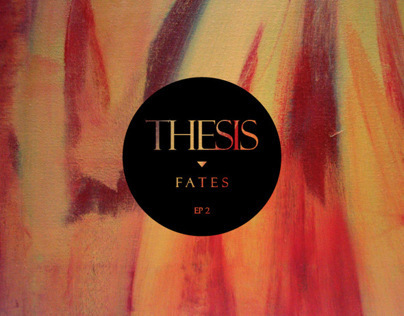 Thesis "Fates EP2" 2012