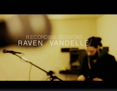 Raven Vandelle - Recording Sessions Test Video