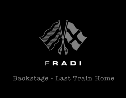 FRADI Backstage - Last Train Home