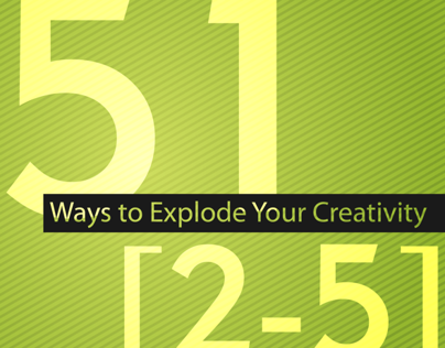 51 Ways to Explode Your Creativity [2-5]