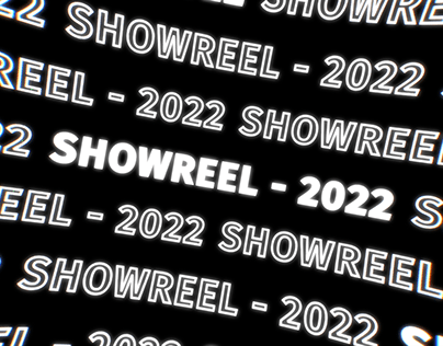 SHOWREEL - 2022