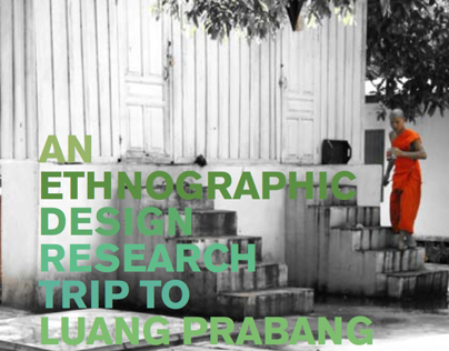 An Ethnographic Design Research Trip to Luang Prabang