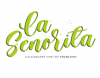 La Senorita// Calligraphy Font