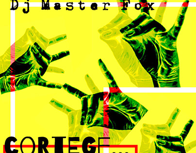 Music ：Dj Master Fox - CORTEGE