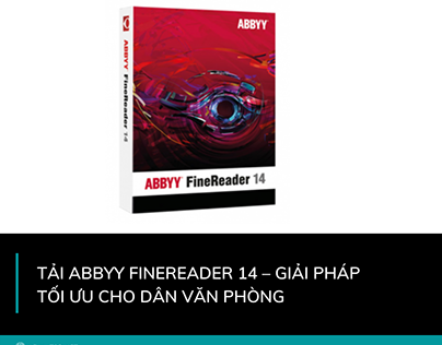Tải Abbyy FineReader 14 – giải pháp tối ưu