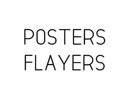 POSTERS & FLAYERS