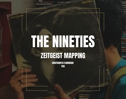 THE 90s : ZEITGEIST MAPPING // TREND RESEARCH