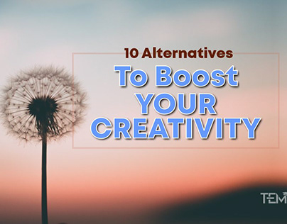10 Alternatives To Boost Your Creativity