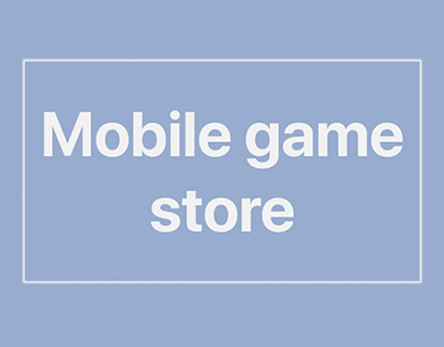 MOBILE GAME STORE APP