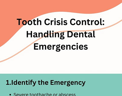 Tooth Crisis Control: Handling Dental Emergencies