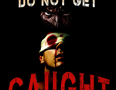 Do Not Get Caught Movie Poster
