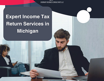 Expert Income Tax Return Services in Michigan