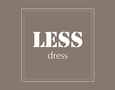 Less-Dress