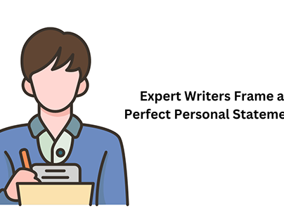 Expert Writers Frame a Perfect Personal Statement