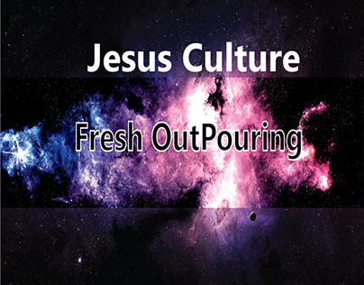 Jesus Culture - Fresh Outpouring ( lyric video)