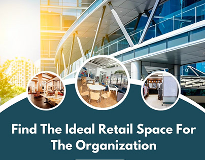 Find The Ideal Retail Space For The Organization