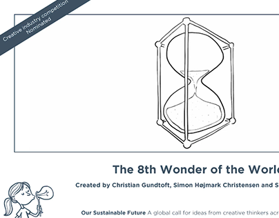 The 8th Wonder of the World // Our Sustainable Future