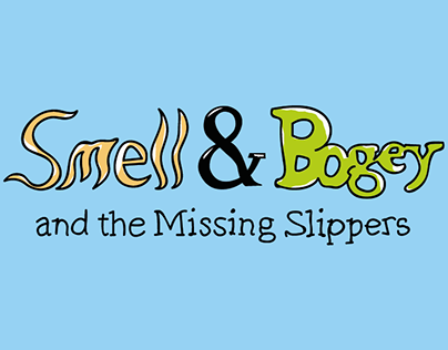Smell & Bogey and the Missing Slippers, Children's Book
