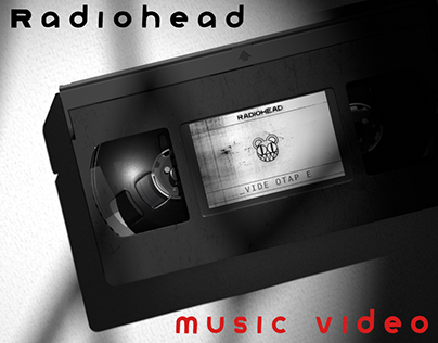Personal project / Radiohead - Videotape