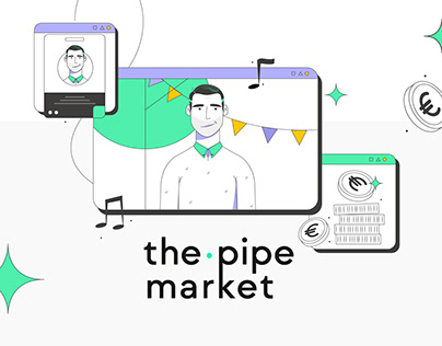 The Pipe Market - animation